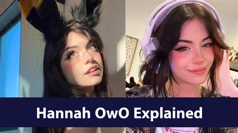 hannah owo bold|Sorry I Dont Talk In An UWU Voice